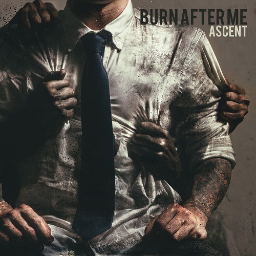 Burn After Me - Ascent (2013)