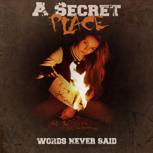 A Secret Place - Words Never Said [EP] (2013)