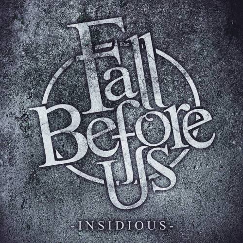 Fall Before Us - Insidious [EP] (2013)