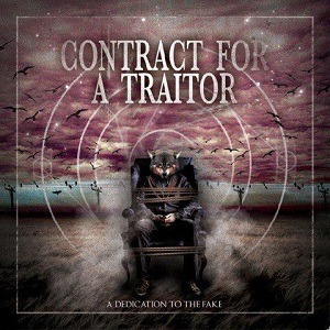 Contract For A Traitor - A Dedication To The Fake EP (2012)