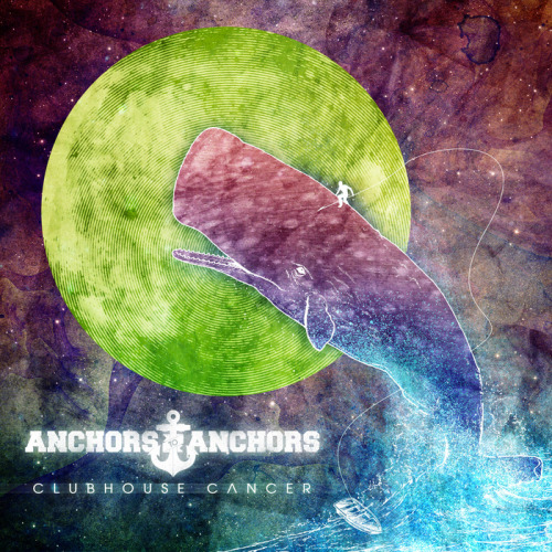 Anchors to Anchors - Clubhouse cancer [EP] (2013)