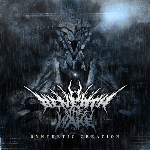 Beneath The Wake – Synthetic Creation [EP] (2013)