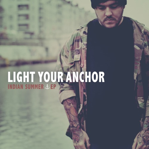 Light Your Anchor - Indian summer [EP] (2014)
