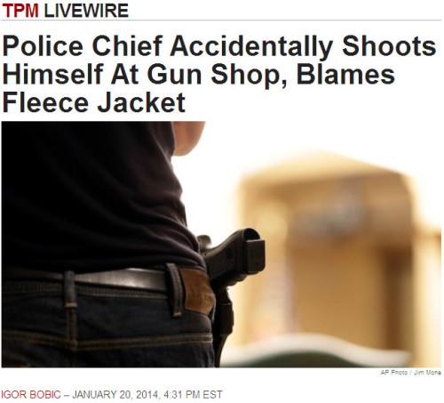TPM - Police Chief Accidentally Shoots Himself At Gun Shop, Blames Fleece Jacket