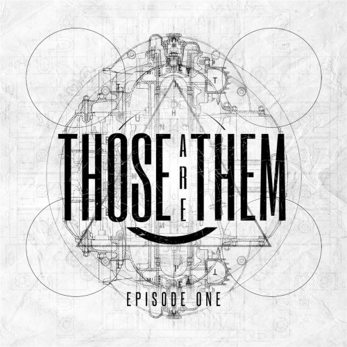 Those Are Them - Episode One (2013)