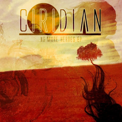 Ciridian - No More Heroes [EP] (2013)