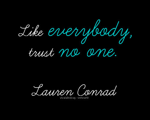 Trust No One Quotes. QuotesGram