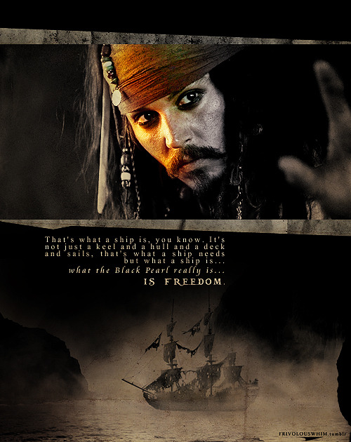 frivolouswhim: | Favorite quotes from favorite movies | Pirates Of The Caribbean | 