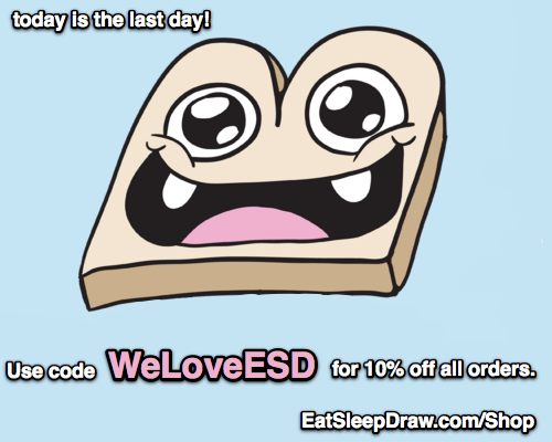 Use code WeLoveESD for 10% off all orders. TODAY IS THE LAST DAY! EatSleepDraw.com/Shop illustration by Jeaux