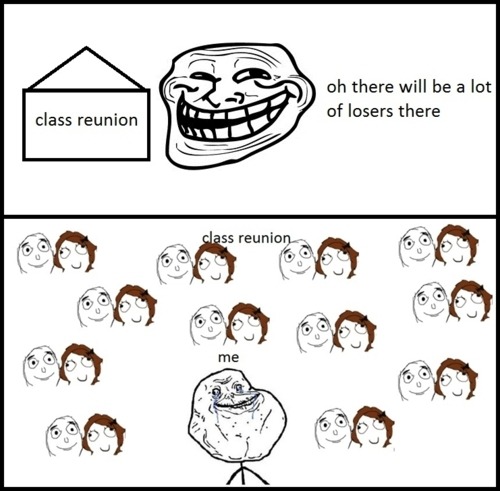 Forever Alone - Class Reunion