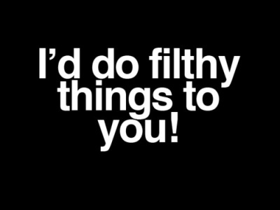 it is the filthy things i do to you #sex #fuck