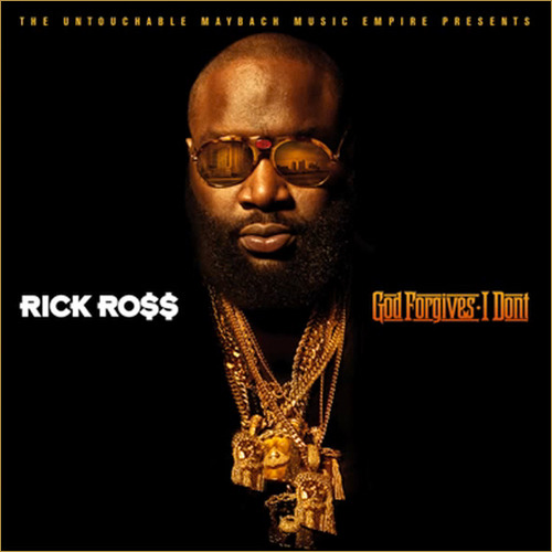 Rick Ross - God Forgives, I Don't (tracklist)