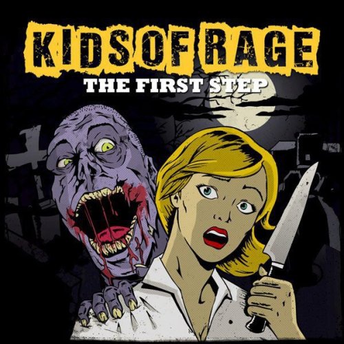Kids Of Rage - The First Step [EP] (2012)