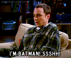I'm Batman!!! [The Big Bang Theory Fan Club]