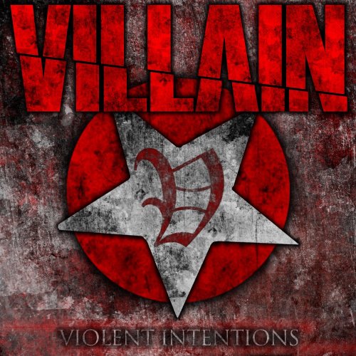 Villain - Violent Intentions [EP] (2012)
