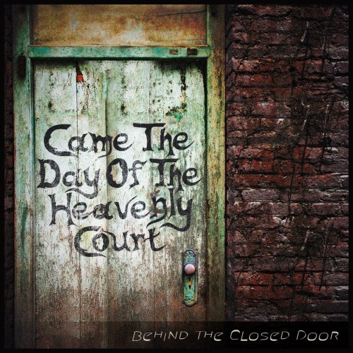 Came The Day Of The Heavenly Court - Behind The Closed Door (2012)