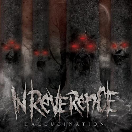 In Reverence - Hallucination [EP] (2012)