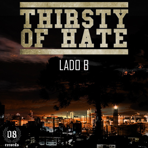 Thirsty Of Hate - Lado B [EP] (2012)