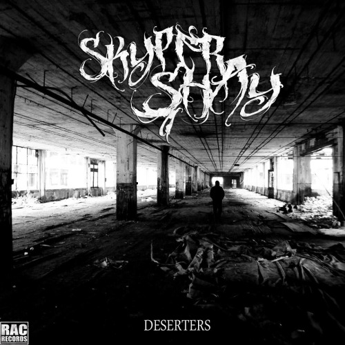Skyper Shay - Deserters [EP] (2012)
