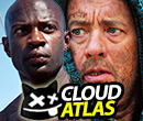 CLOUD ATLAS: Um Filme a Não Perder